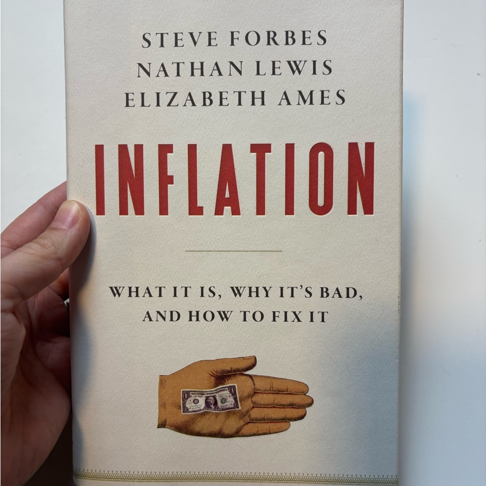 Inflation: What It Is, Why It's Bad, and How to Fix It Hardcover book